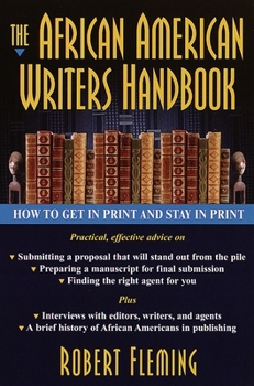 Paperback The African American Writer's Handbook: How to Get in Print and Stay in Print Book