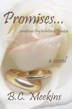 Hardcover Promises...: ...sometimes they're better off broken Book