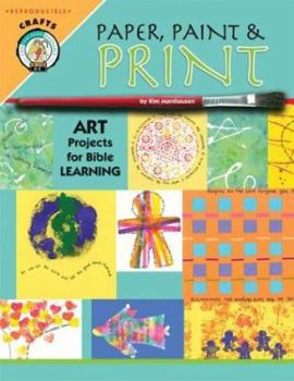 Paperback Paper, Paint & Print: Art Projects for Bible Learning Book