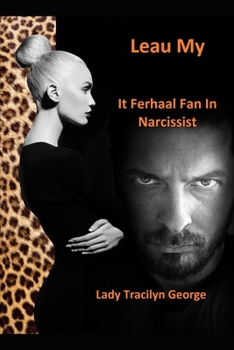 Leau My: It Ferhaal Fan In Narcissist