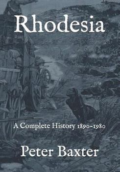 Paperback Rhodesia: A Complete History 1890-1980 Book