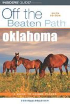 Paperback Oklahoma Off the Beaten Path: A Guide to Unique Places Book