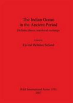 Paperback The Indian Ocean in the Ancient Period: Definite places, translocal exchange Book