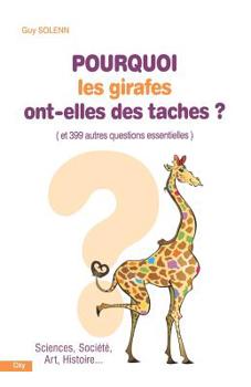 Paperback Pourquoi les girages ont des taches [French] Book