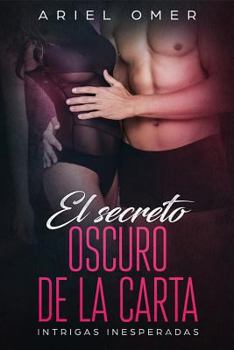 Paperback El Secreto Oscuro de La Carta: Intrigas Inesperadas [Spanish] Book