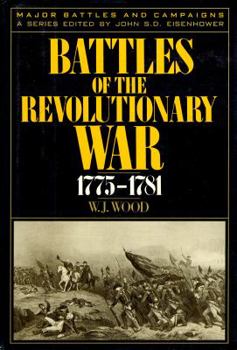 Hardcover Battles of the Revolutionary War, 1775-1781 Book