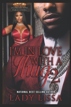 I'm In Love With a Thug 2: Finale