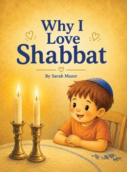 Hardcover Why I Love Shabbat Book