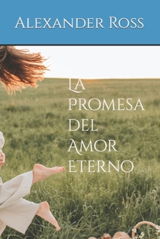 Paperback La Promesa del Amor Eterno [Spanish] Book