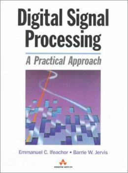 Hardcover Digital Signal Processing: A Practical Approach Book