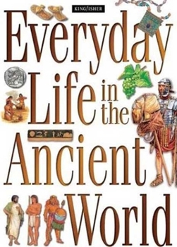 Hardcover Everyday Life in the Ancient World: A Guide to Travel in Ancient Times Book