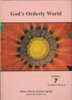 Unknown Binding God's Orderly World Grade 7 Science Teacher's Manual Book