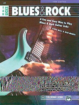 Paperback TAB Licks -- Blues & Rock: A Fun and Easy Way to Play Blues & Rock Guitar Licks Book