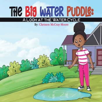Paperback The Big Water Puddle: A Look at the Water Cycle Book