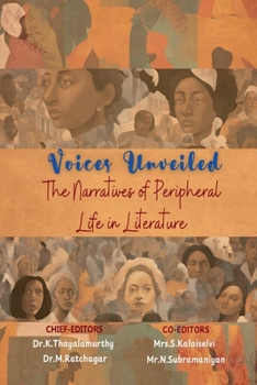 Paperback Voices Unveiled: The Narratives of Peripheral Life in Literature Book