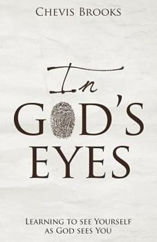 Paperback In God's Eyes: Learning to See Yourself as God Sees You Book