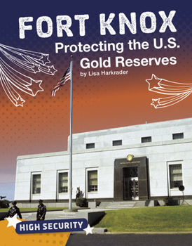 Hardcover Fort Knox: Protecting the U.S. Gold Reserves Book