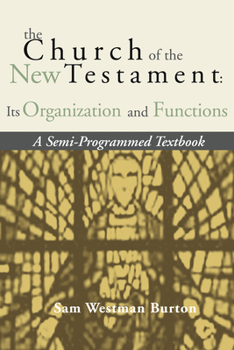 Hardcover The Church of the New Testament: Its Organization and Functions Book