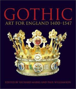 Hardcover Gothic: Art for England 1400-1547 Book