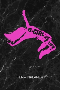TERMINPLANER: Street Dancerin Kalender Break Dance Battle Terminkalender - Hip Hop Spruch Wochenplaner Breakdance Girl Wochenplanung B-Boying ... To-Do Liste Termine (German Edition)