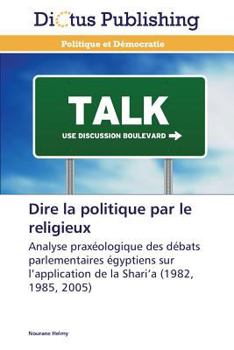 Paperback Dire La Politique Par Le Religieux [French] Book