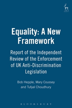 Paperback Equality: A New Framework: Report of the Independent Review of the Enforcement of UK Anti-Discrimination Legislation Book