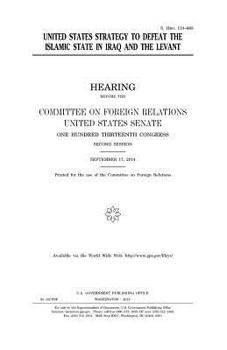 United States strategy to defeat the Islamic State in Iraq and the Levant