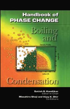 Hardcover Handbook of Phase Change: Boiling and Condensation Book