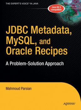Hardcover JDBC Metadata, Mysql, and Oracle Recipes: A Problem-Solution Approach Book