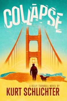 Collapse - Book #4 of the Kelly Turnbull