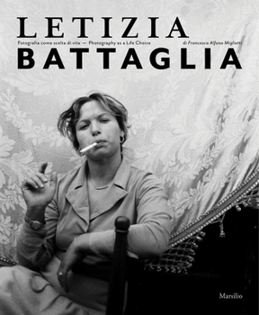 Hardcover Letizia Battaglia: Photography as a Life Choice Book