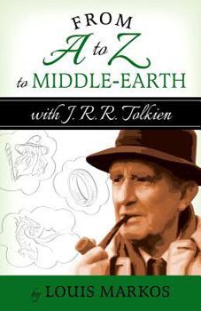 Paperback From A to Z to Middle-Earth with J. R. R. Tolkien Book