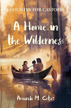 Paperback A Home in the Wilderness Book