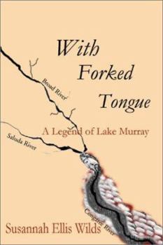 Paperback With Forked Tongue: A Legend of Lake Murray Book