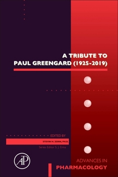 Hardcover A Tribute to Paul Greengard (1925-2019): Volume 90 Book