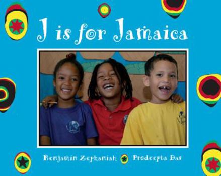 J Is for Jamaica (World Alphabets)