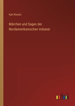 Paperback Märchen und Sagen der Nordamerikanischen Indianer [German] Book