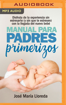 Audio CD Manual Para Padres Primerizos [Spanish] Book