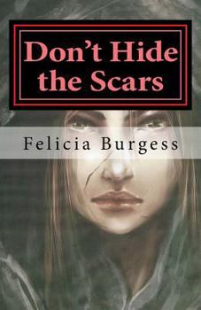 Paperback Don't Hide the Scars Book