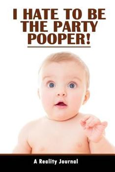 Paperback I Hate To Be The Party Pooper! Book
