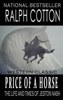 Price of a Horse: A Jeston Nash Adventure - Book #3 of the Life and times of Jeston Nash