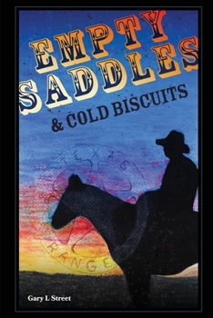 Paperback Empty Saddles and Cold Biscuits Book