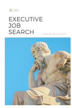 Paperback Executive Job Search: How to do it alone? Book