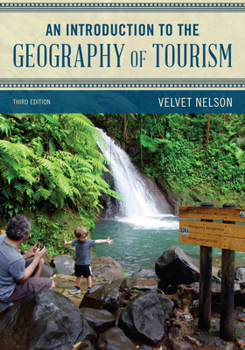 Paperback An Introduction to the Geography of Tourism, Third Edition Book