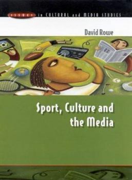 Paperback Sport, Culture and the Media: The Unruly Trinity Book