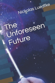 Paperback The Unforeseen Future Book