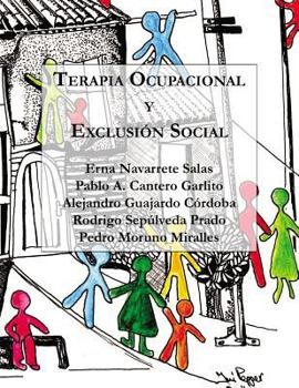 Paperback Terapia Ocupacional y Exclusión Social: Hacia una praxis basada en los derechos humanos [Spanish] Book