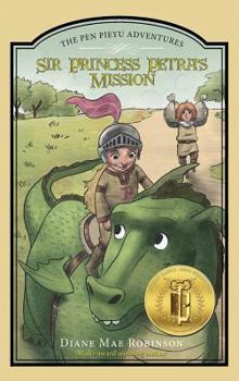 Hardcover Sir Princess Petra's Mission: The Pen Pieyu Adventures Book