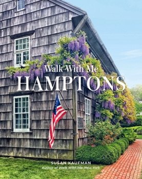 Hardcover Walk with Me: Hamptons: Photographs Book