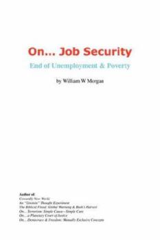 Paperback On. Job Security: End of Unemployment and Poverty Book